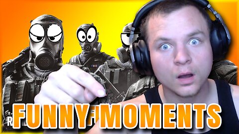 FUNNY MOMENTS IN Rainbow Six Siege