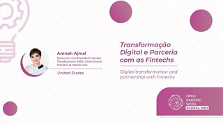 Transformação Digital e Parceria com as Fintechs, Amnah Ajmal