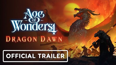 Age of Wonders 4: Dragon Dawn - Official Launch Trailer