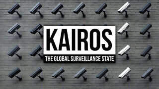 KAIROS: The Global Surveillance State