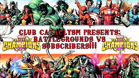 BattleGrounds VS Subscribers Live!!!@ Club Cataclysm!!! #mcoc #marvelchampions