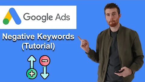 Negative Keyword List Tutorial [Step-By-Step] (2022)