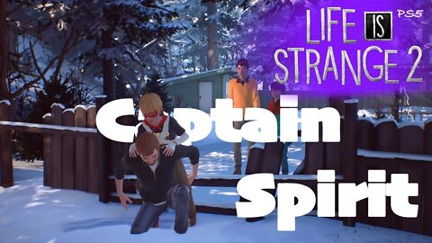 Meeting Captain Spirit (31) Life is Strange 2 [Lets Play PS5]