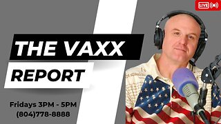 THE VAX REPORT (12-21-22)