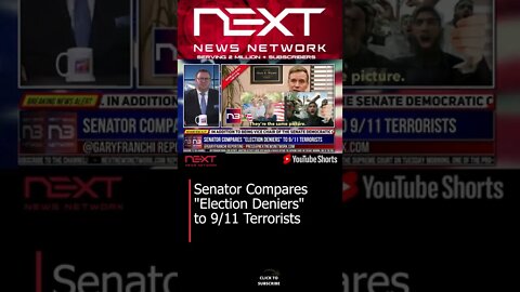 Senator Compares ""Election Deniers"" to 9/11 Terrorists #shorts