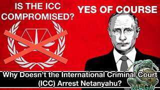 Why Doesn’t the International Criminal Court (ICC) Arrest Netanyahu? -- IS THE ICC COMPROMISED?? YES OF COURSE!! See text and document underneath video