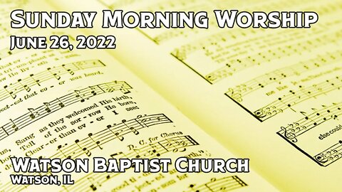 2022 06 26 Worship Service