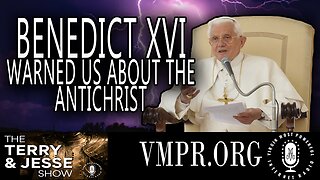 29 Aug 23, The Terry & Jesse Show: 29 Aug 23 - Benedict XVI Warned Us About the Antichrist