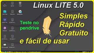 Teste do Linux Lite 5.0 - 64 bit no pendrive sem precisar instalar no PC. Conheça o Linux Lite