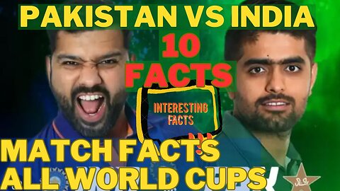 Top 10 Interesting Match Facts | Pak vs India | All World Cup Matches | Best Bowling? Best Batting?