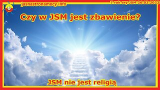 Czy w JSM jest zbawienie? JSM nie jest religią