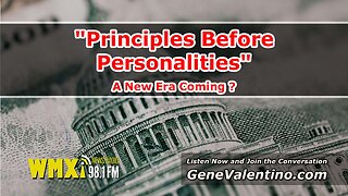 "Principles Before Personalities" ~ A New Era Coming?
