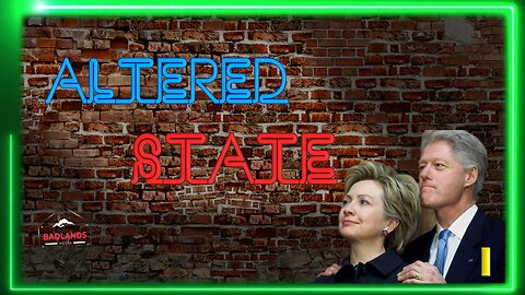 Altered State Ep 15: The Clinton "Unfortunate Coincidence" List I