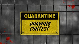 Quarantine Drawing Contest Submissions | Creepypasta Illustrations