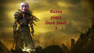 The bald one starts his Dark Souls 3 journey - 1st playthrough series