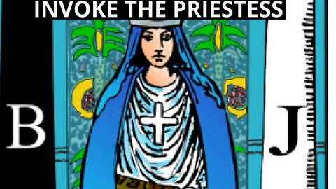 Invoke the Priestess (An archetypal journey)