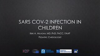 Kirk Milhoan – Covid-19 in Children