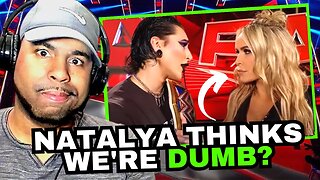 Natalya Think we’re DUMB?! - WWE RAW REACTION!!