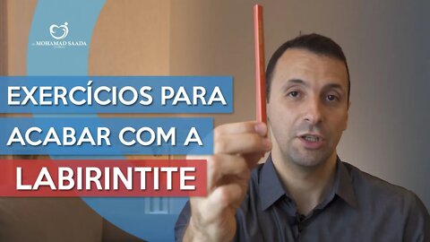 Como Acabar com a LABIRINTITE Fazendo Alguns Exercícios em Casa