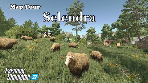 Map Tour | Selendra | Farming Simulator 22