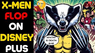 DISNEY Marvel's X-MEN 97 FLOPS! Disney Is A DEAD Streaming Platform!