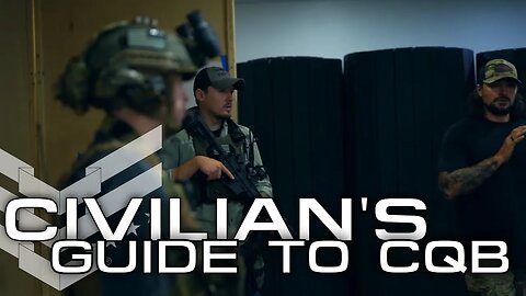 Civilian's Guide to CQB