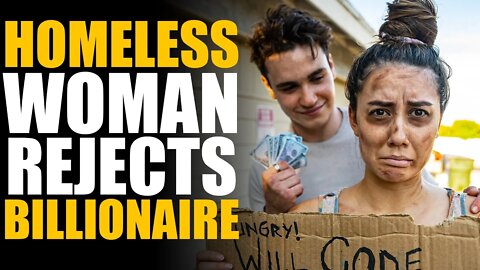 Homeless Woman REJECTS Billionaire's LOVE! | SAMEER BHAVNANI