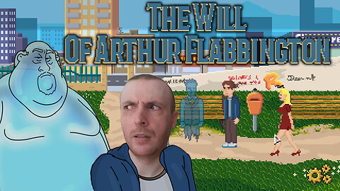 The Will of Arthur Flabbington - I SEE DEAD PEOPLE! (Point-&-Click Adventure Game)