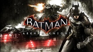 Batman: Arkham Knight part 3