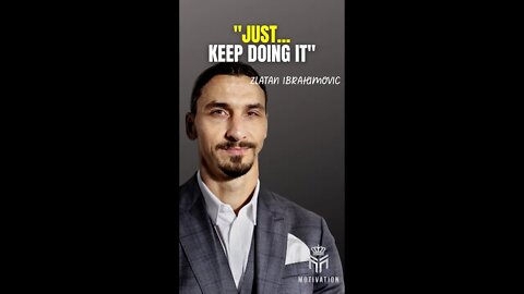 "JUST KEEP DOING IT" - Zlatan Ibrahimovic Motivational Speech #shorts
