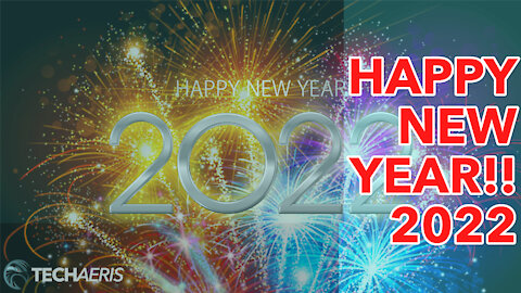 Happy New Year 2022! From Techaeris