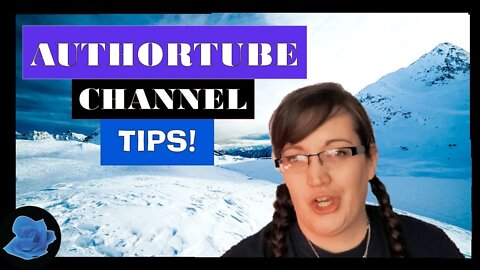7 Tips For a Successful AuthorTube Channel / How to Start Your AuthorTube Channel