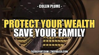 THE GREAT RESET: PROTECT YOUR WEALTH, SAVE YOUR FAMILY -- Collin Plume