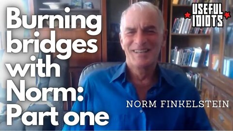 Unlocked: Norm Finkelstein Part 1 – "I'll Burn That Bridge When I Get to It"