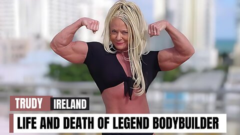 The Muscle Legend Bodybuilder: Trudy Ireland's Life and Death Remembered