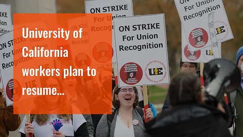 University of California workers plan to resume picketing Monday as strike continues