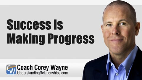 Success Is Making Progress