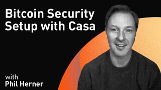 Bitcoin Security Setup with Casa