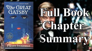 The Great Gatsby - Every Chapter Summary