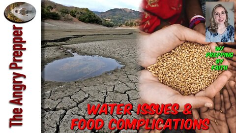 Water Issues & Food Complications w/ Prepping By Faith