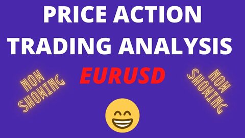 Price Action Trading Analysis with Support and Resistance (EURUSD)