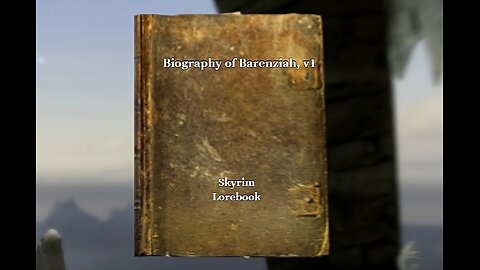 Lorebook: Biography of Barenziah, v1 - The Elder Scrolls - [Lorebook 1]