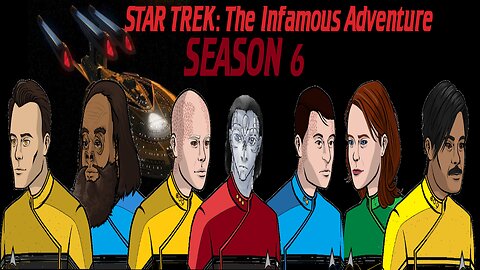 Star Trek: THE INFAMOUS ADVENTURES - s06e03 | "...Driven by Wintry Winds"