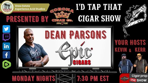 Dean Parsons of Epic Cigars, I'd Tap That Cigar Show Episode 236