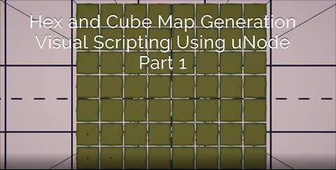 Hex-Cube Map Generation Visual Scripting using uNode Part1