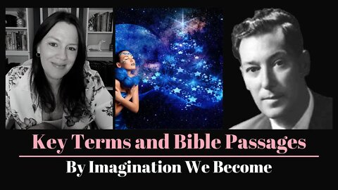 Key terms and Bible Passages (By Imagination We Become)