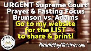 Brunson SCOTUS Case: Prayer & Fasting