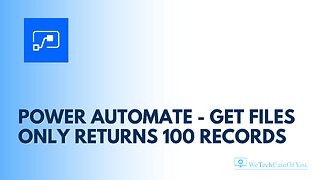 Power Automate - Get Files only returns 100 records