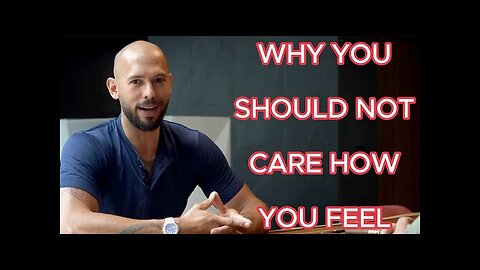 Andrew Tate Motivation - Why you should not care how you feel!