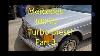 Mercedes 300SD Turbo Diesel Part 3